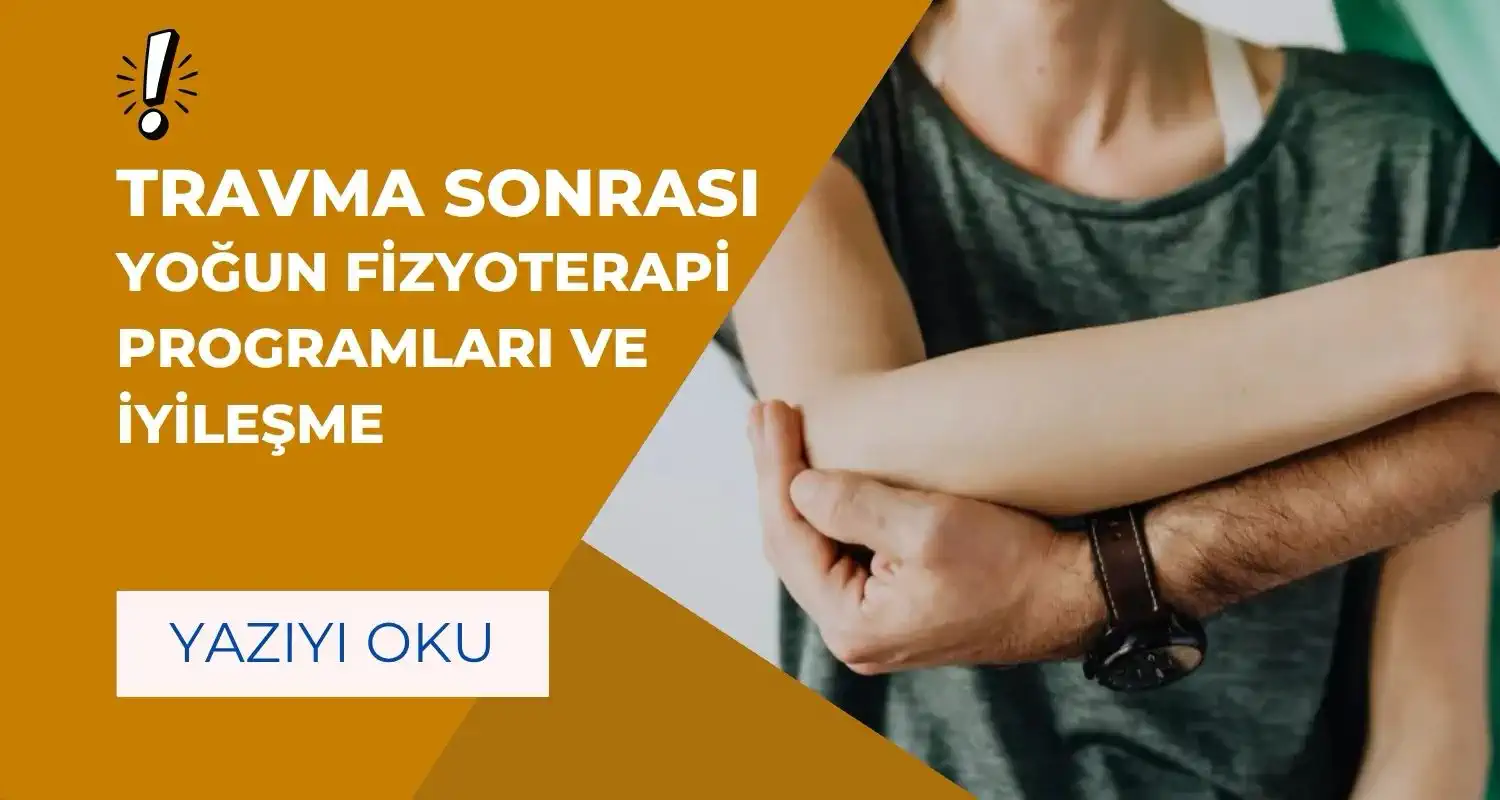 Travma sonrası yoğun fizyoterapi tedavisi